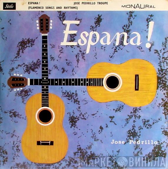 The Jose Pedrillo Troupe - Espana!
