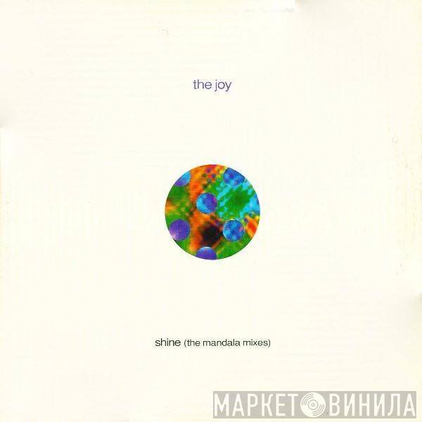 The Joy - Shine (The Mandala Mixes)