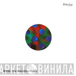 The Joy - Shine (The Mandala Mixes)