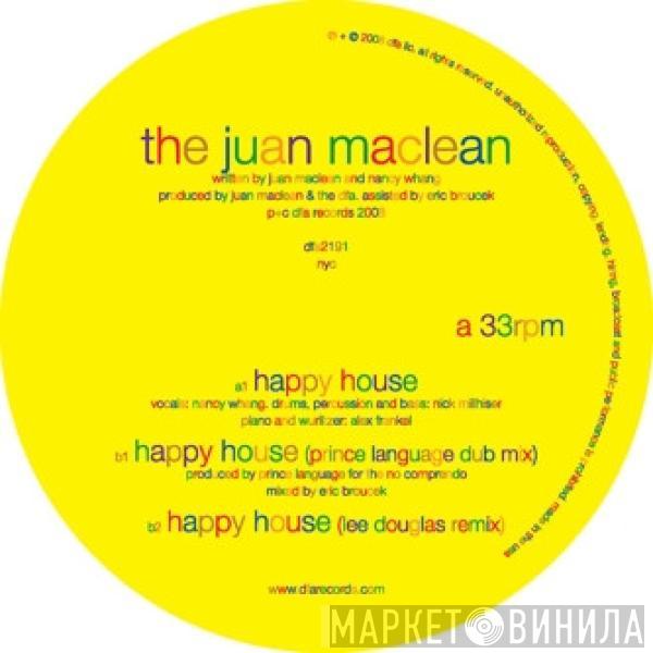  The Juan MacLean  - Happy House