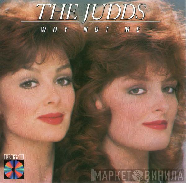 The Judds - Why Not Me