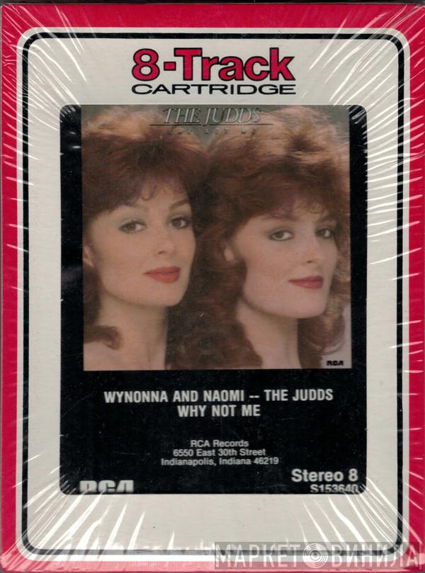  The Judds  - Why Not Me