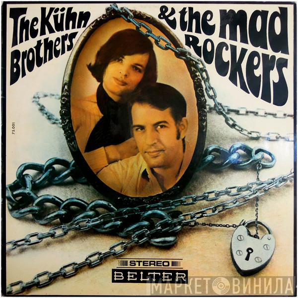  The Kühn Brothers & The Mad Rockers  - The Kühn Brothers & The Mad Rockers