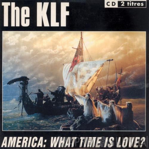  The KLF  - America: What Time Is Love?