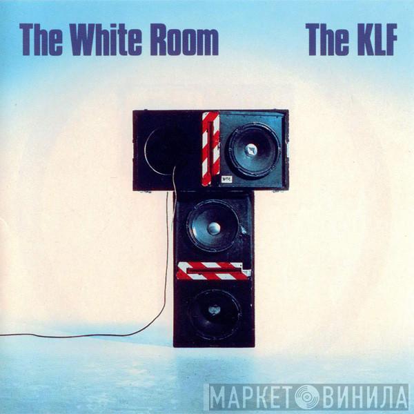  The KLF  - The White Room + Justified & Ancient