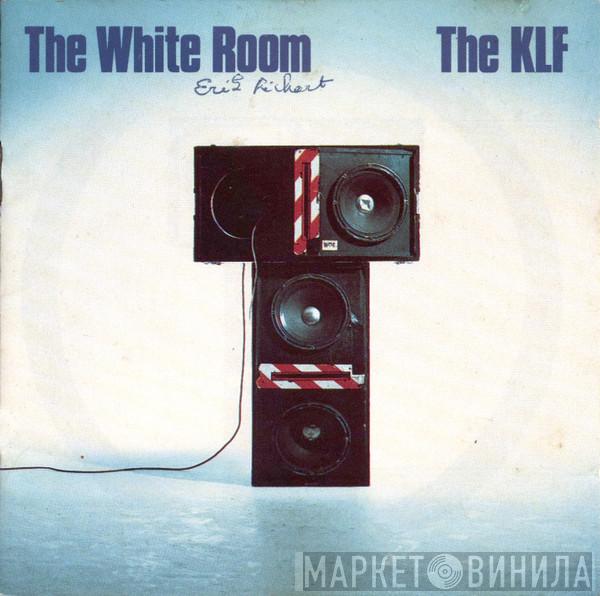  The KLF  - The White Room