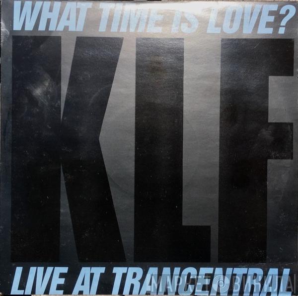  The KLF  - What Time Is Love? (Live At Trancentral)