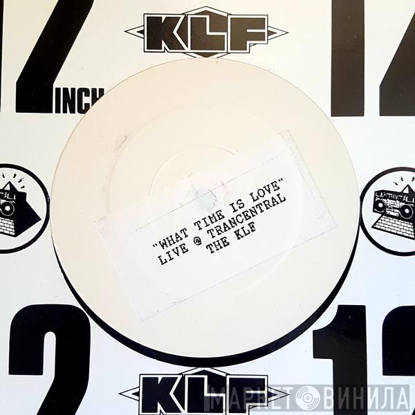 The KLF - What Time Is Love? (Live At Trancentral)