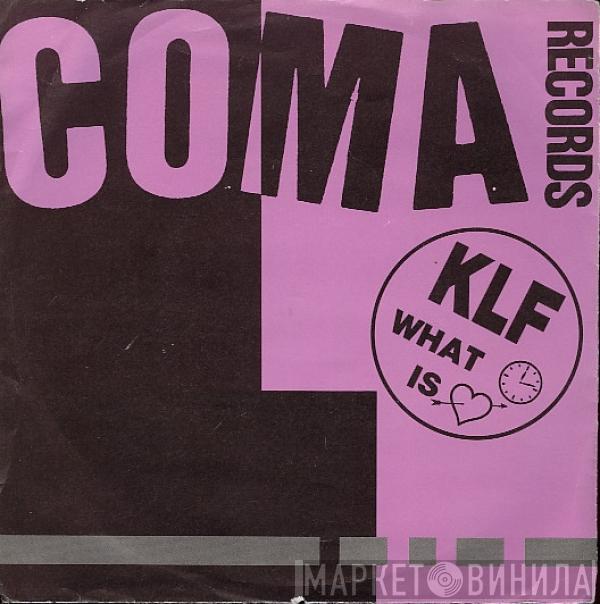  The KLF  - What Time Is Love