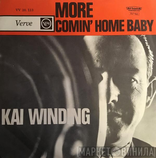 The Kai Winding Orchestra  - More / Comin' Home Baby