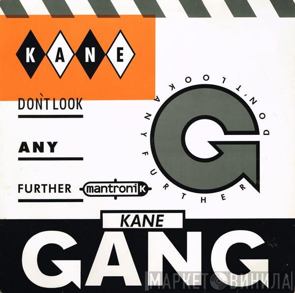 The Kane Gang - Don't Look Any Further