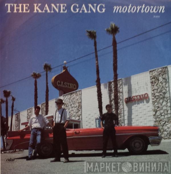  The Kane Gang  - Motortown