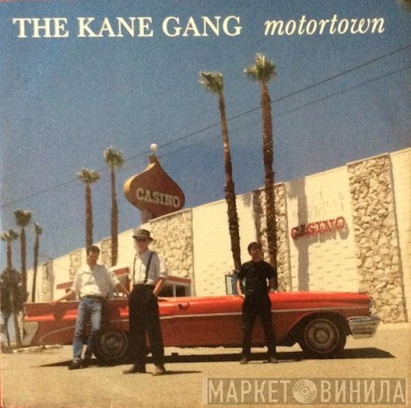  The Kane Gang  - Motortown