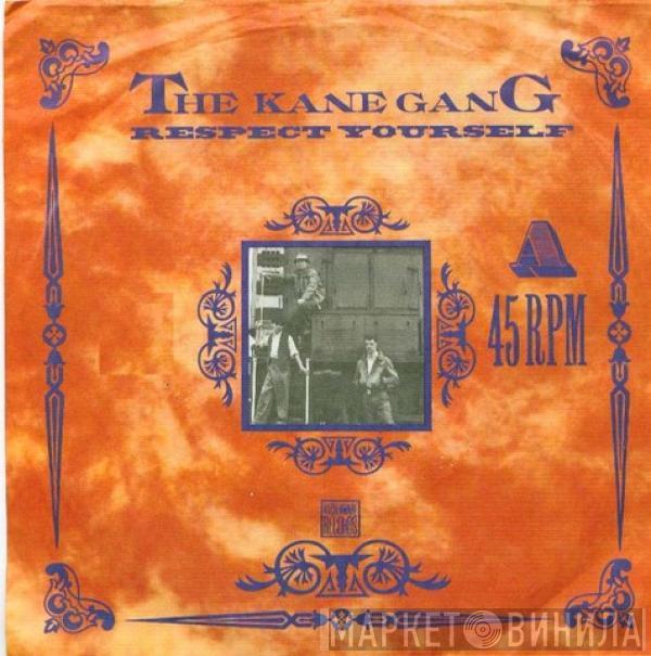  The Kane Gang  - Respect Yourself