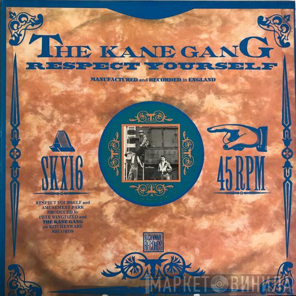  The Kane Gang  - Respect Yourself