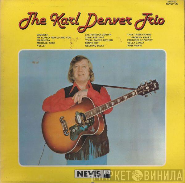The Karl Denver Trio - The Karl Denver Trio