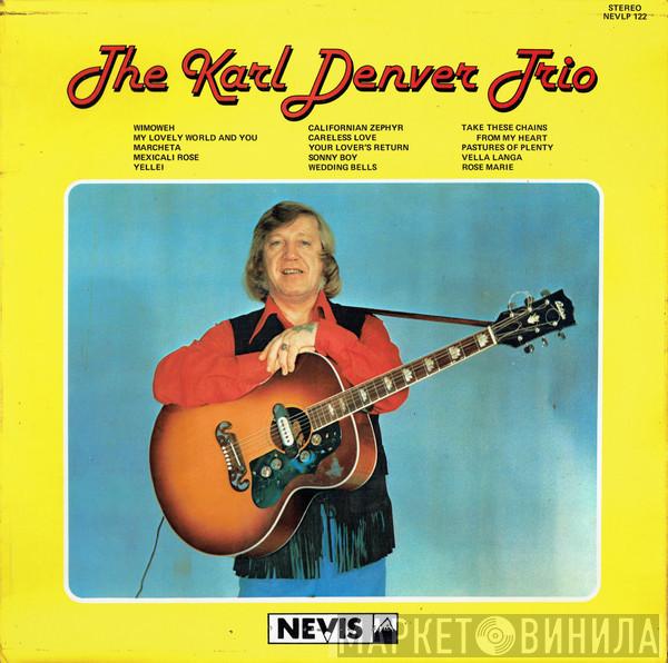 The Karl Denver Trio - The Karl Denver Trio