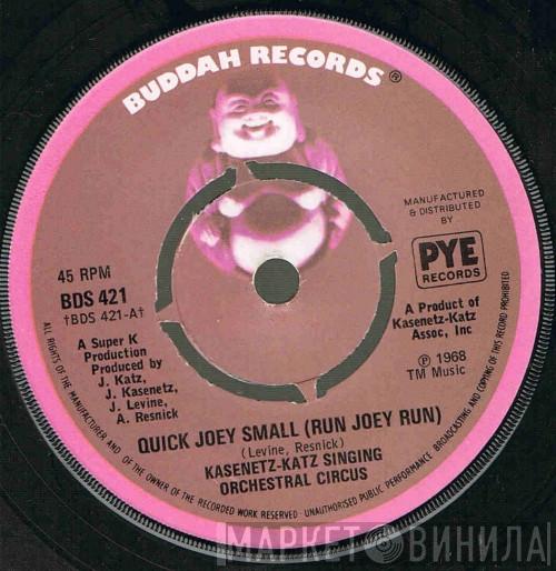 The Kasenetz-Katz Singing Orchestral Circus - Quick Joey Small (Run Joey Run)
