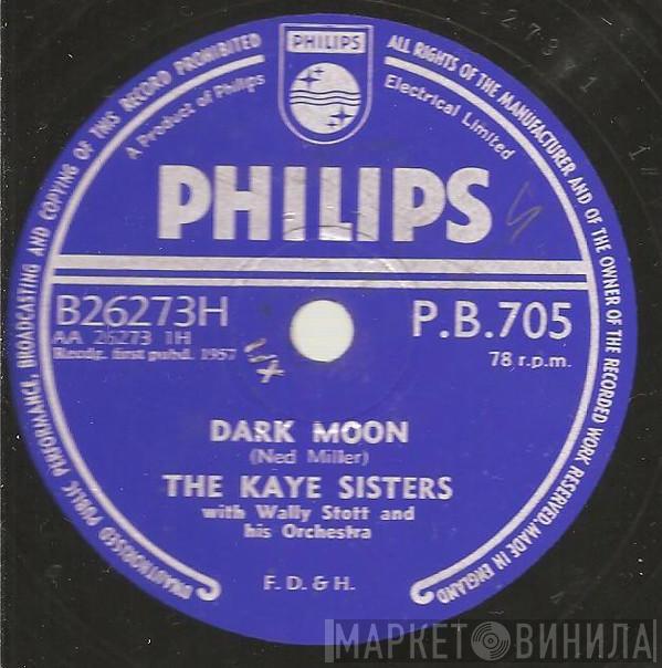 The Kaye Sisters, Wally Stott & His Orchestra - Dark Moon / The Ricky Tick Song