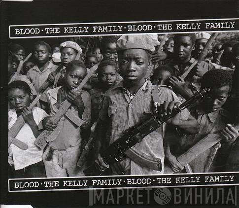  The Kelly Family  - Blood