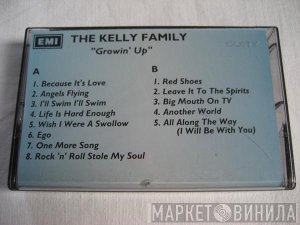  The Kelly Family  - Growin' Up