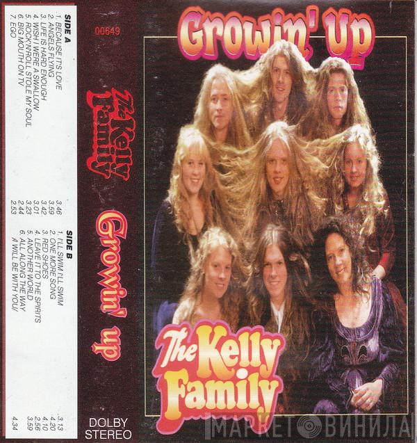  The Kelly Family  - Growin' Up