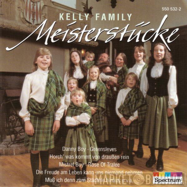  The Kelly Family  - Meisterstücke