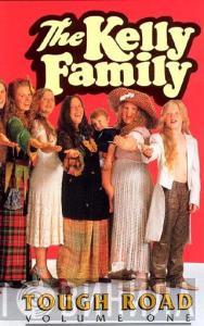 The Kelly Family  - Tough Road (Volume One)