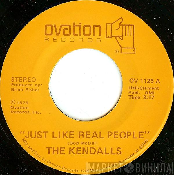  The Kendalls  - Just Like Real People