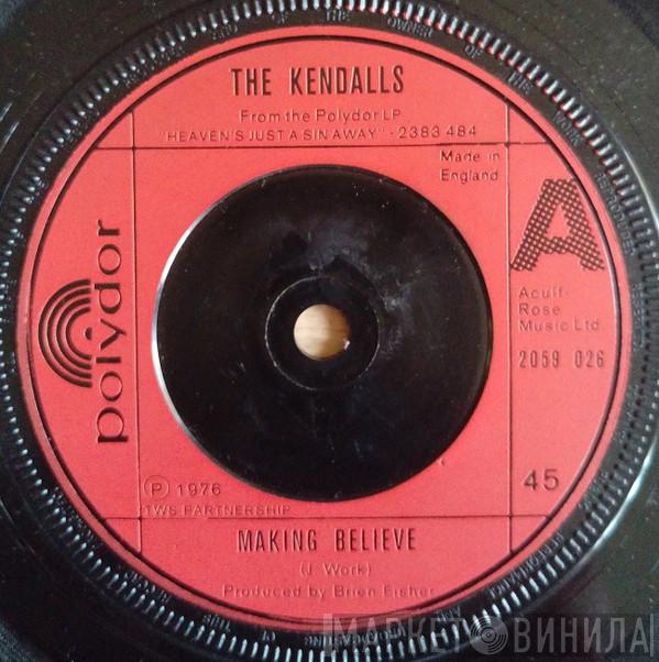The Kendalls - Making Believe / I'm A Pushover