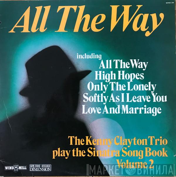 The Kenny Clayton Trio - All The Way
