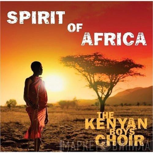 The Kenyan Boys Choir - Spirit Of Africa