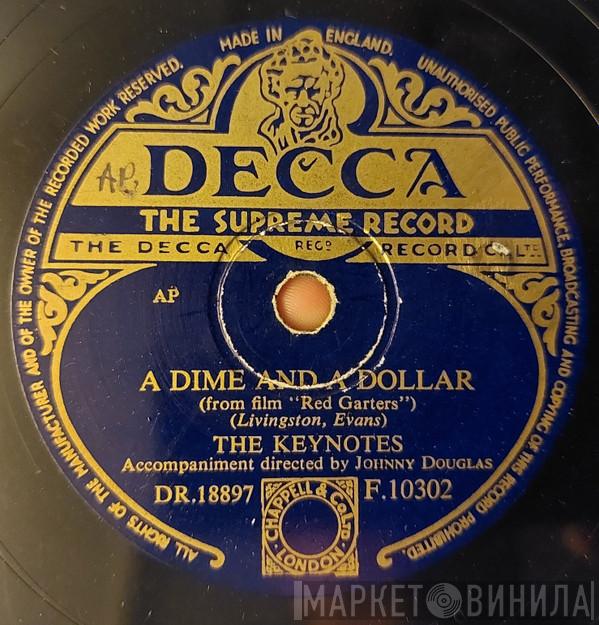 The Keynotes, The Johnston Brothers - A Dime And A Dollar / The Bandit