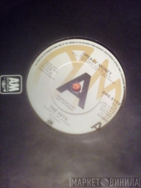 The Keys  - Greasy Money