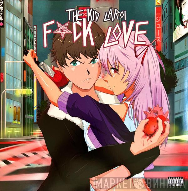 The Kid Laroi - F*CK LOVE