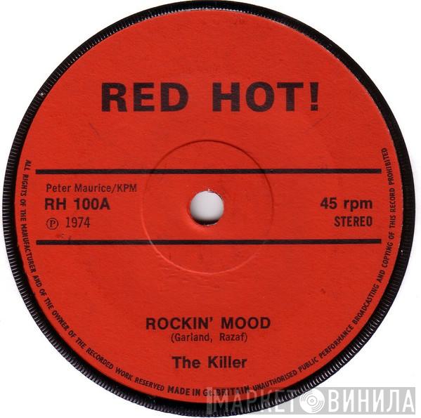 The Killer  - Rockin' Mood