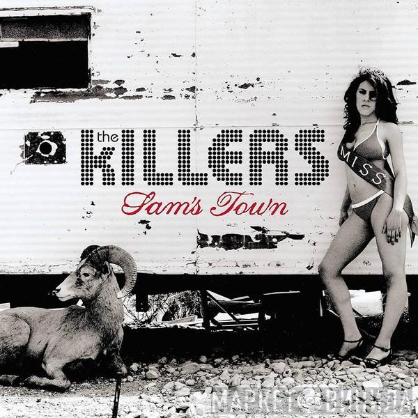  The Killers  - Sam’s Town