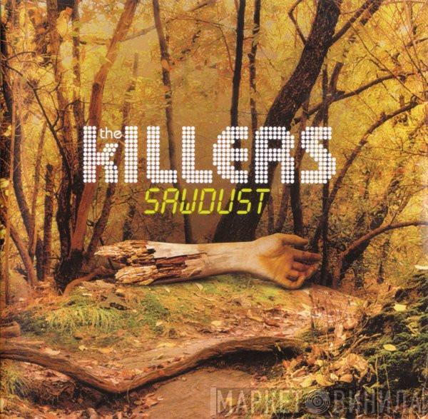 The Killers - Sawdust