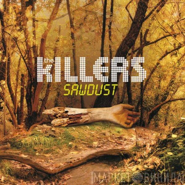 The Killers - Sawdust