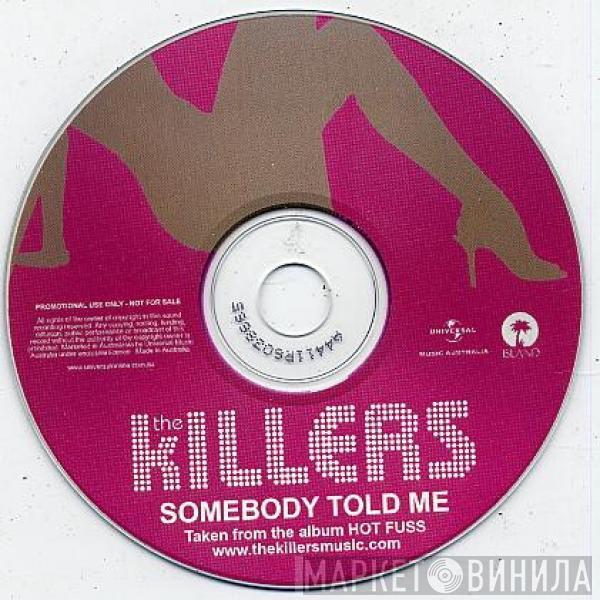  The Killers  - Somebody Told Me