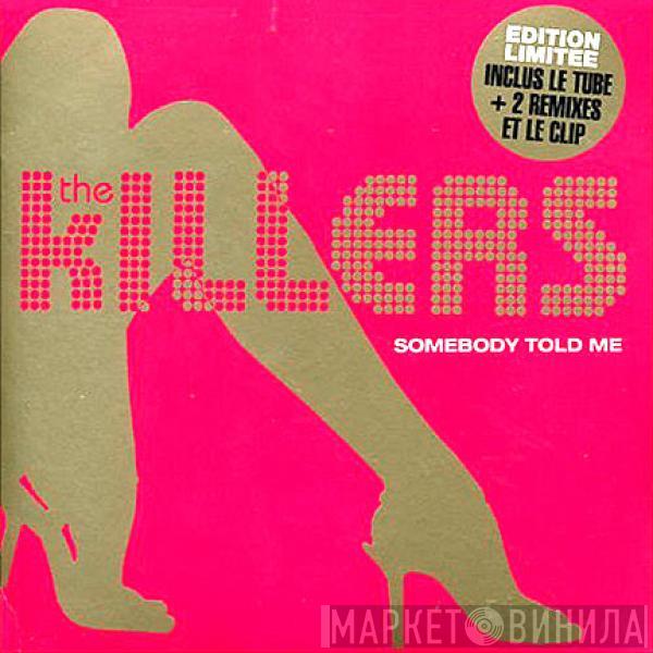  The Killers  - Somebody Told Me
