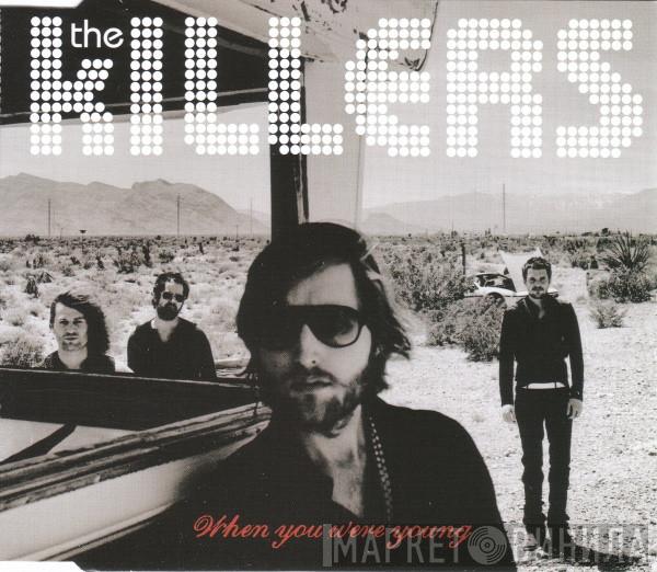 The Killers - When You Were Young