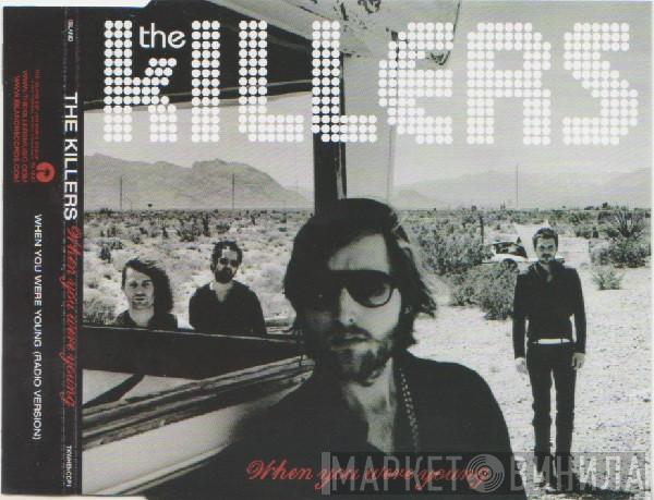 The Killers - When You Were Young
