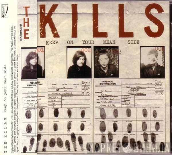 The Kills - Keep On Your Mean Side