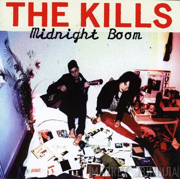 The Kills  - Midnight Boom