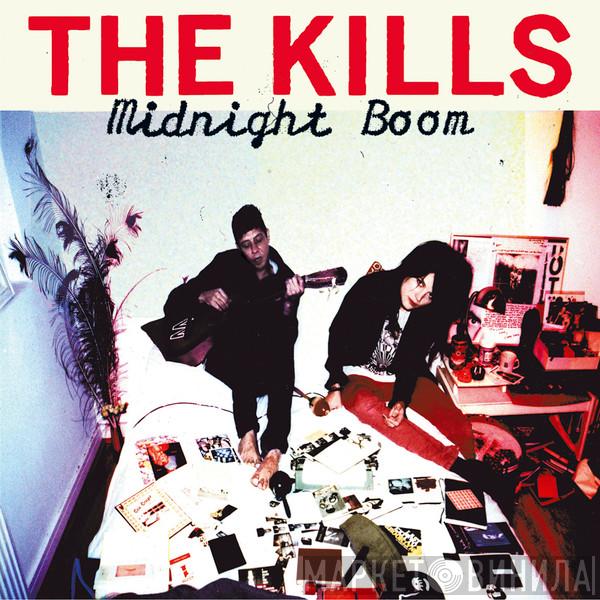  The Kills  - Midnight Boom