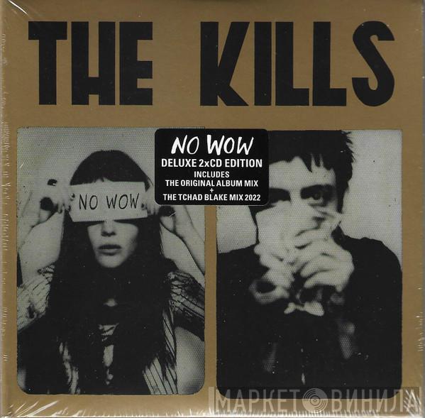 The Kills - No Wow