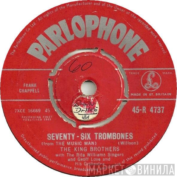 The King Brothers The Rita Williams Singers Geoff Love & His Orchestra  - Seventy-Six Trombones / I Like Everybody