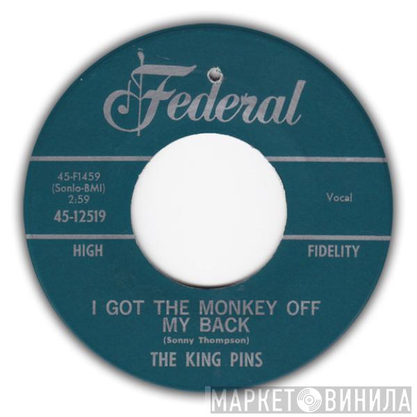 The King Pins - I Got The Monkey Off My Back / You're Using Me