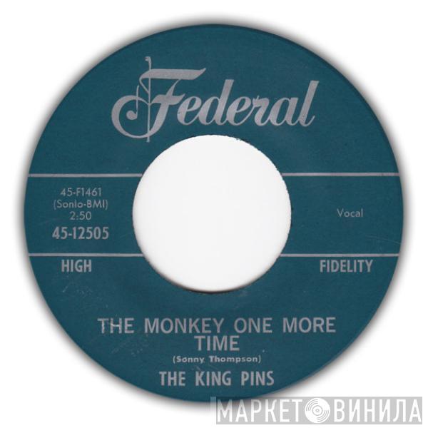 The King Pins - The Monkey One More Time / With The Other Guy